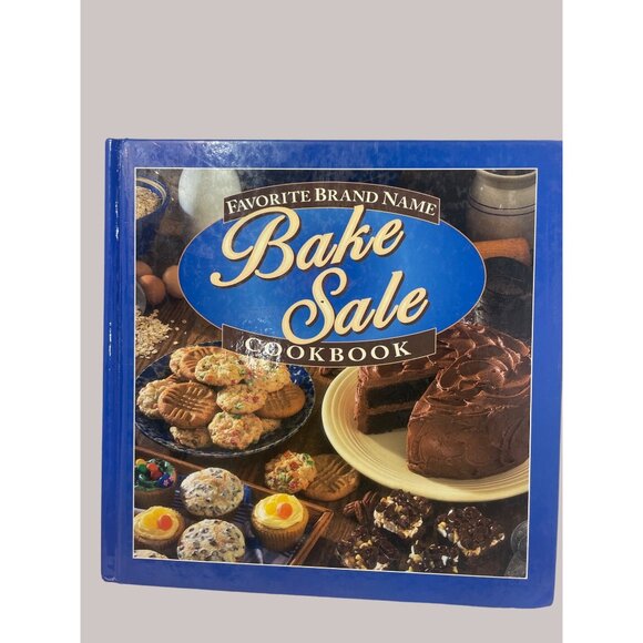 Favorite Brand Name Bake Sale Cookbook By Publications International Ltd. - Picture 1 of 6